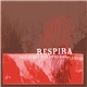 Respira - This Is Not What You Had Planned